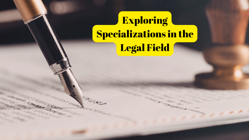 Exploring Specializations in the Legal Field