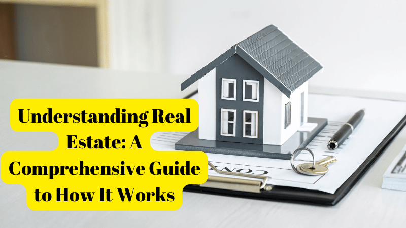 Understanding Real Estate